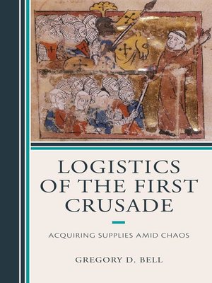 cover image of Logistics of the First Crusade